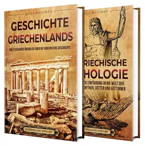 Griechische Geschichte und Mythologie (German Edition)