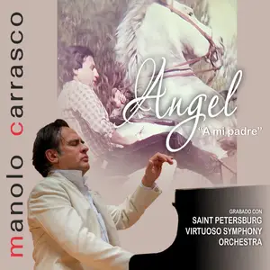Manolo Carrasco - ANGEL -A MI PADRE (2025) [Official Digital Download]