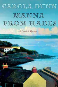 Manna from Hades: The Cornish Mysteries