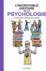 L'Incroyable Histoire De La Psychologie