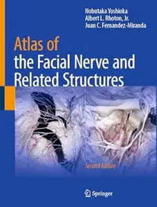 Atlas of the Facial Nerve and Related Structures (2nd Edition)