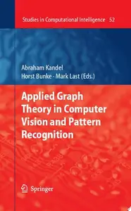 Applied Graph Theory in Computer Vision and Pattern Recognition (Repost)