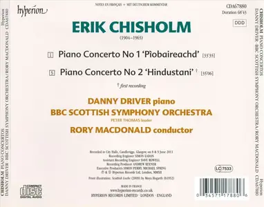 Danny Driver, BBC Scottish Symphony Orchestra, Rory Macdonald - Erik Chisholm: Piano Concertos Nos. 1 & 2 (2012)