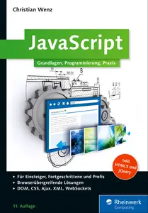 JavaScript: Grundlagen, Programmierung, Praxis, 11.Auflage