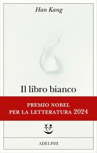 Han Kang - Il libro bianco