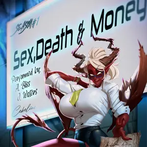 Sex, Death, and Money