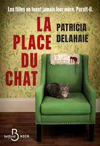 Patricia Delahaie, "La place du chat"