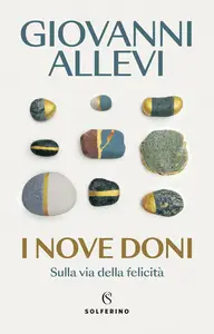 Giovanni Allevi - I nove doni. Sulla via della felicità