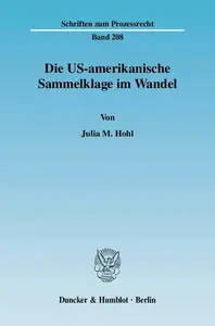 Die US-amerikanische Sammelklage im Wandel