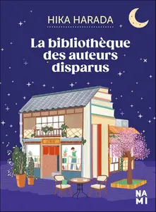 Hika Harada, "La bibliothèque des auteurs disparus"