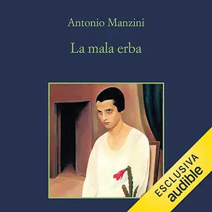 «La mala erba» by Antonio Manzini