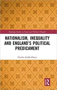 Nationalism, Inequality and England’s Political Predicament
