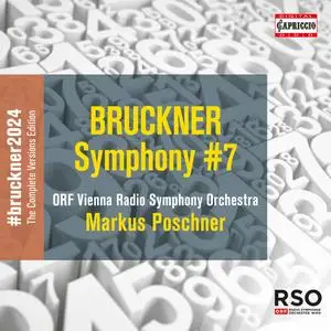 ORF Vienna Radio Symphony Orchestra, Markus Poschner -Bruckner Symphony No. 7 in E Major, WAB 107 (2024) [24/96]