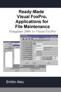 Ready-Made Visual fox Pro Applications for File Maintenance