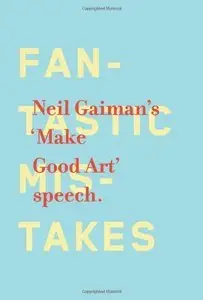 Make Good Art (repost)
