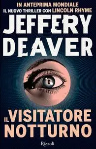 Jeffery Deaver - Il visitatore notturno