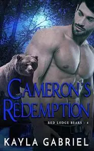 «Cameron’s Redemption» by Kayla Gabriel