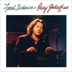 Rory Gallagher - Fresh Evidence (Remastered 2017) (1988/2018)