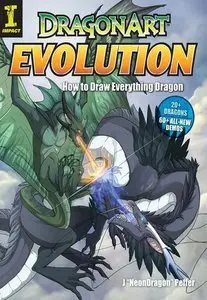 Dragonart Evolution: How to Draw Everything Dragon (Repost)