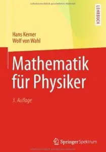 Mathematik für Physiker (Auflage: 3) [Repost]