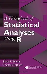 A handbook of statistical analyses using R