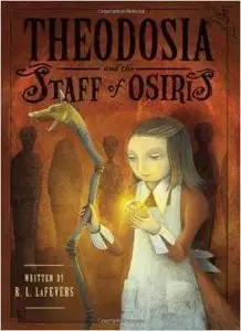 Theodosia and the Staff of Osiris (Theodosia Book 2) by Yoko Tanaka