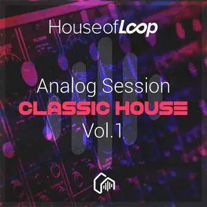 House Of Loop Analog Session Classic House Vol 1 MULTiFORMAT