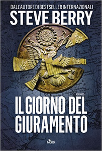 Il giorno del giuramento - Steve Berry