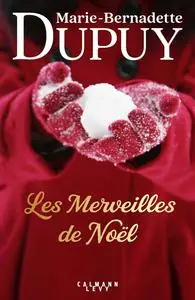 Marie-Bernadette Dupuy, "Les merveilles de Noël"