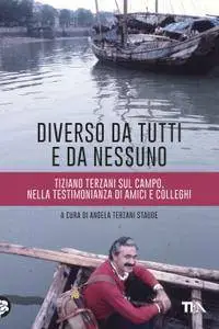 Angela Terzani Staude, Aa.vv. - Diverso da tutti e da nessuno