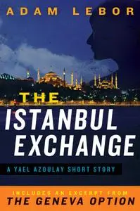 The Istanbul Exchange: A Yael Azoulay Short Story