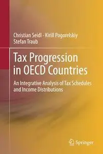 Tax Progression in OECD Countries: An Integrative Analysis of Tax Schedules and Income Distributions