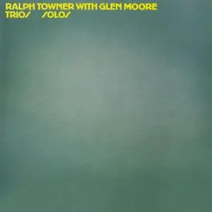 Ralph Towner, Glen Moore - Trios/Solos (1973/2023) [Official Digital Download 24/96]