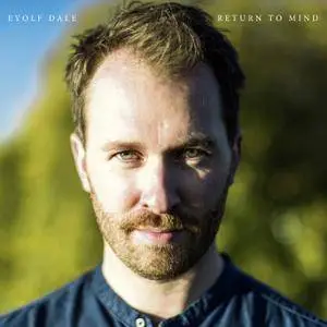 Eyolf Dale - Return To Mind (2018)