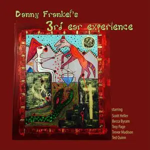 3rd Ear Experience - Danny Frankel's 3rd Ear Experience (2021) [Official Digital Download 24/48]