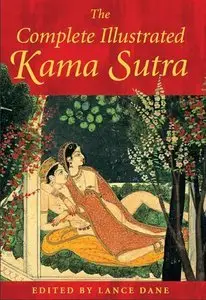 The Complete Illustrated Kama Sutra (repost)