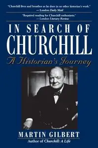 In Search of Churchill: A Historian's Journey (Audiobook) (Repost)