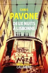 Christopher Pavone, "Deux nuits à Lisbonne"
