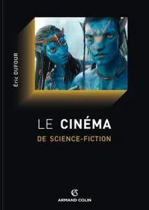 Éric Dufour, "Le cinéma de science-fiction"