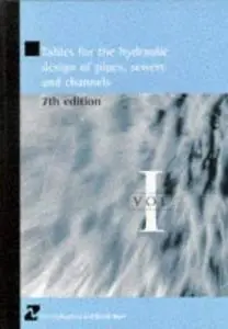 Tables for the Hydraulic Design of Pipes, Sewers and Channels Pt. 1, v. 1