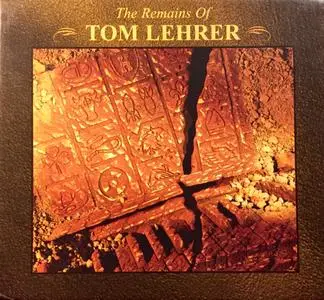 Tom Lehrer - The Remains of Tom Lehrer (2000) 3CD Box Set