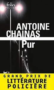 Antoine Chainas, "Pur"