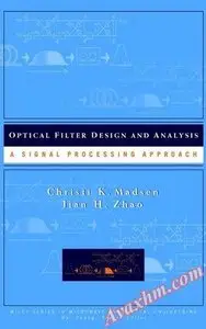 Optical Filter Design and Analysis: A Signal Processing Approach