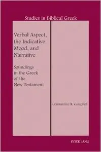 Verbal Aspect, the Indicative Mood, and Narrative: Soundings in the Greek of the New Testament