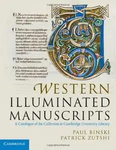 Western Illuminated Manuscripts: A Catalogue of the Collection in Cambridge University Library