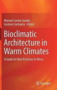 Bioclimatic Architecture in Warm Climates: A Guide for Best Practices in Africa (Repost)
