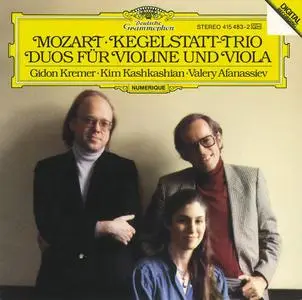 Gidon Kremer, Kim Kashkashian, Valery Afanassiev - Mozart: Kegelstatt-Trio; Duos für Violine und Viola (1985)