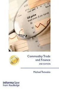 Commodity Trade and Finance, 2nd Edition