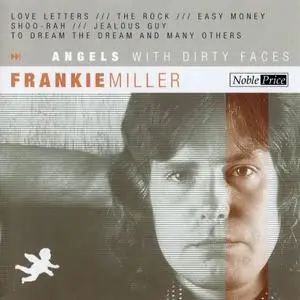 Frankie Miller - Angels With Dirty Faces (2004)
