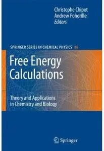 Free Energy Calculations: Theory and Applications in Chemistry and Biology